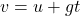  v = u + gt 