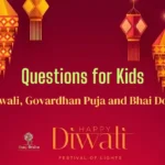 Diwali, Govardhan Puja and Bhai Dooj