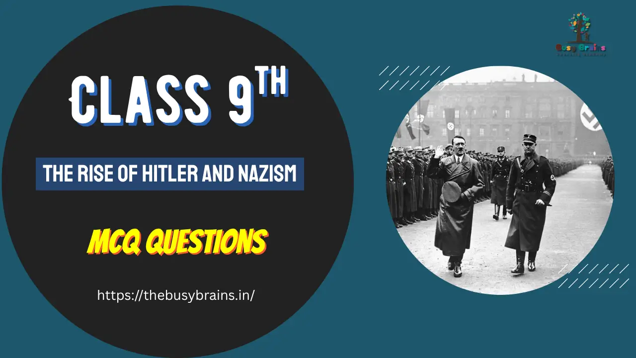 The Rise of Hitler and Nazism MCQ