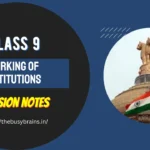 Working of Institutions Revision Notes