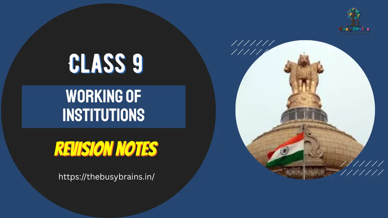 Working of Institutions Revision Notes