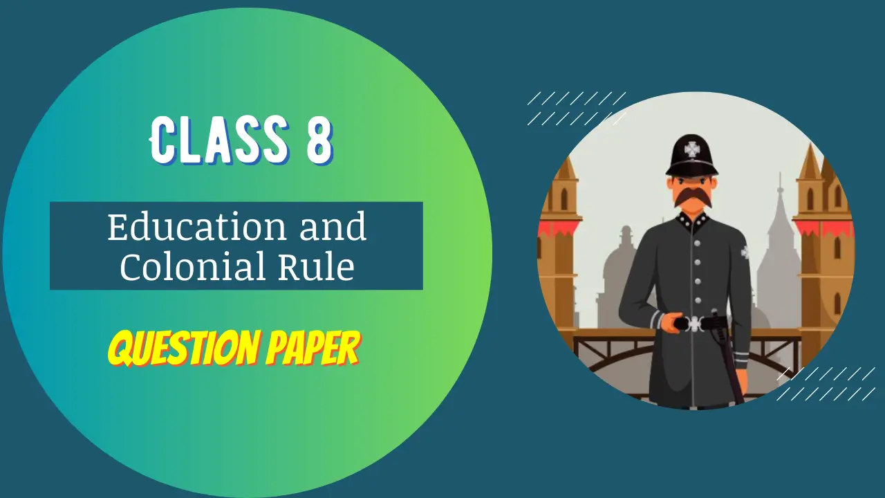 Education and Colonial Rule MCQ