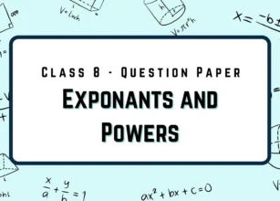 Exponents and Power-Class 8