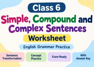 Class 6 Simple, Compound and Complex Sentences Worksheet