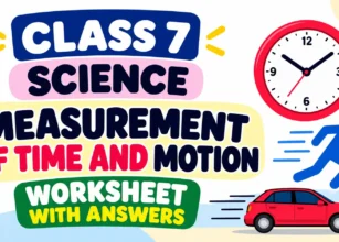 Class 7 Science_ Time and Motion Worksheet