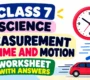 Class 7 Science_ Time and Motion Worksheet 90x80