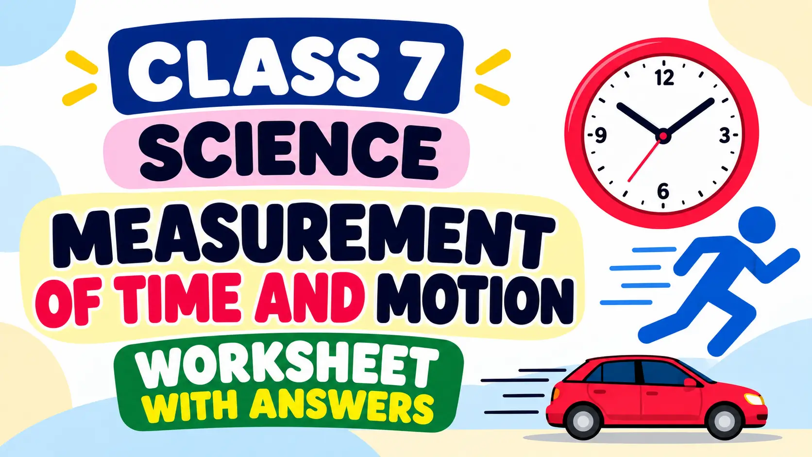 Class 7 Science_ Time and Motion Worksheet
